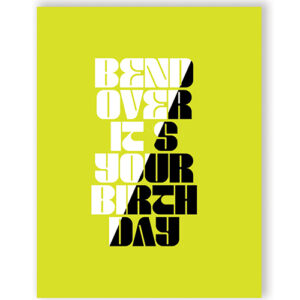 Bend Over Birthday Greeting Card