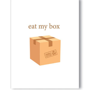 Eat My Box Naughty Greeting Card