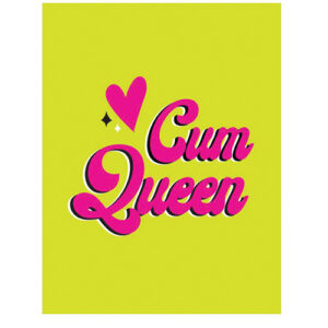 Cum Queen Greeting Card