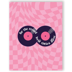 For The Record Best Titties Alive Greeting Card