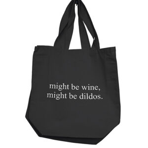 Nobu Might Be Wine, Might Be Dildos Reusable Tote - Black